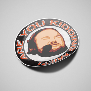 Anders "Are You Kidding Me" Blume Sticker